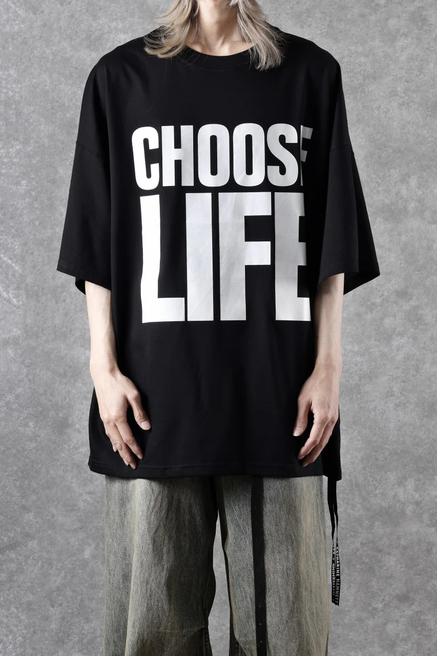 MASTERMIND WORLD x KATHARINE HAMNETT SLOGAN BIG TEE / CHOOSE LIFE (BLACK) - Image 13