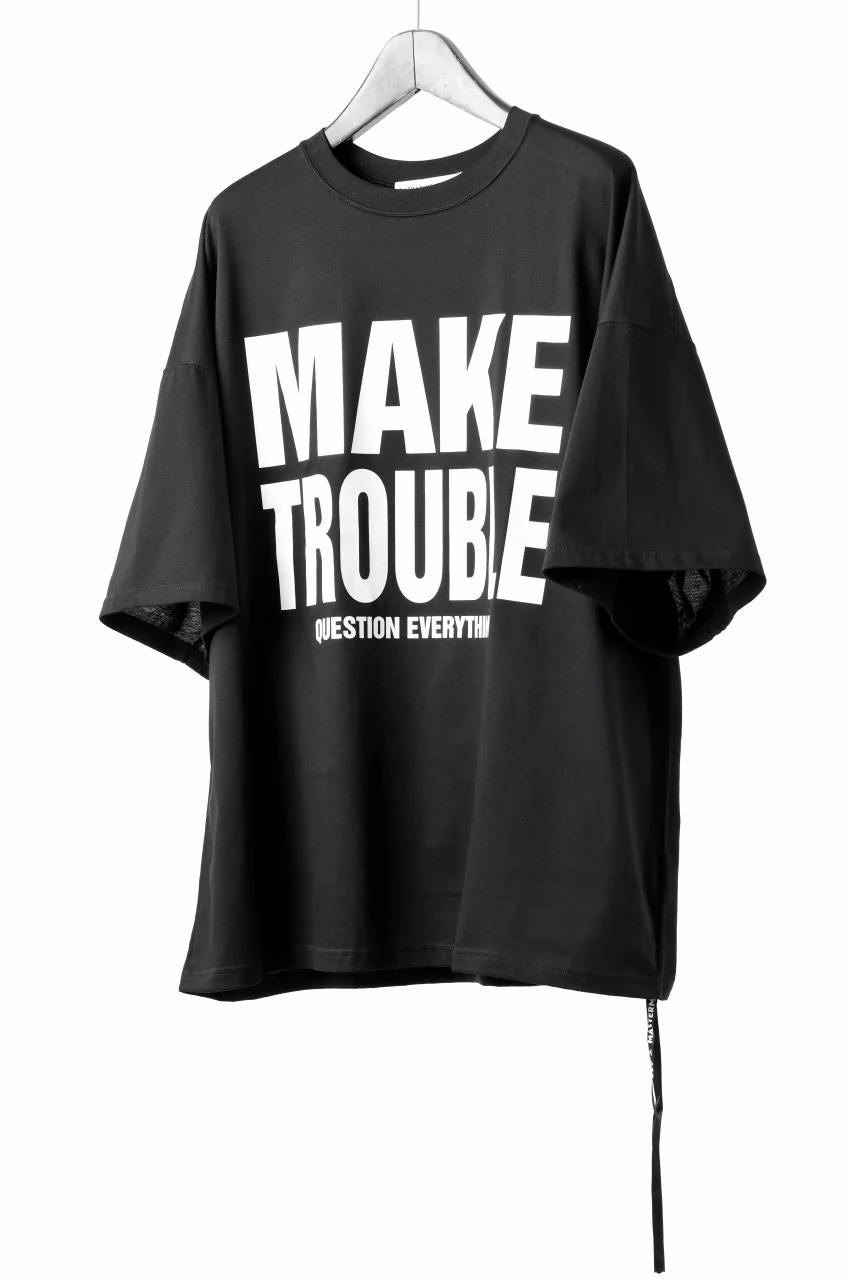 MASTERMIND WORLD x KATHARINE HAMNETT SLOGAN BIG TEE / MAKE TROUBLE (BLACK) - Image 13