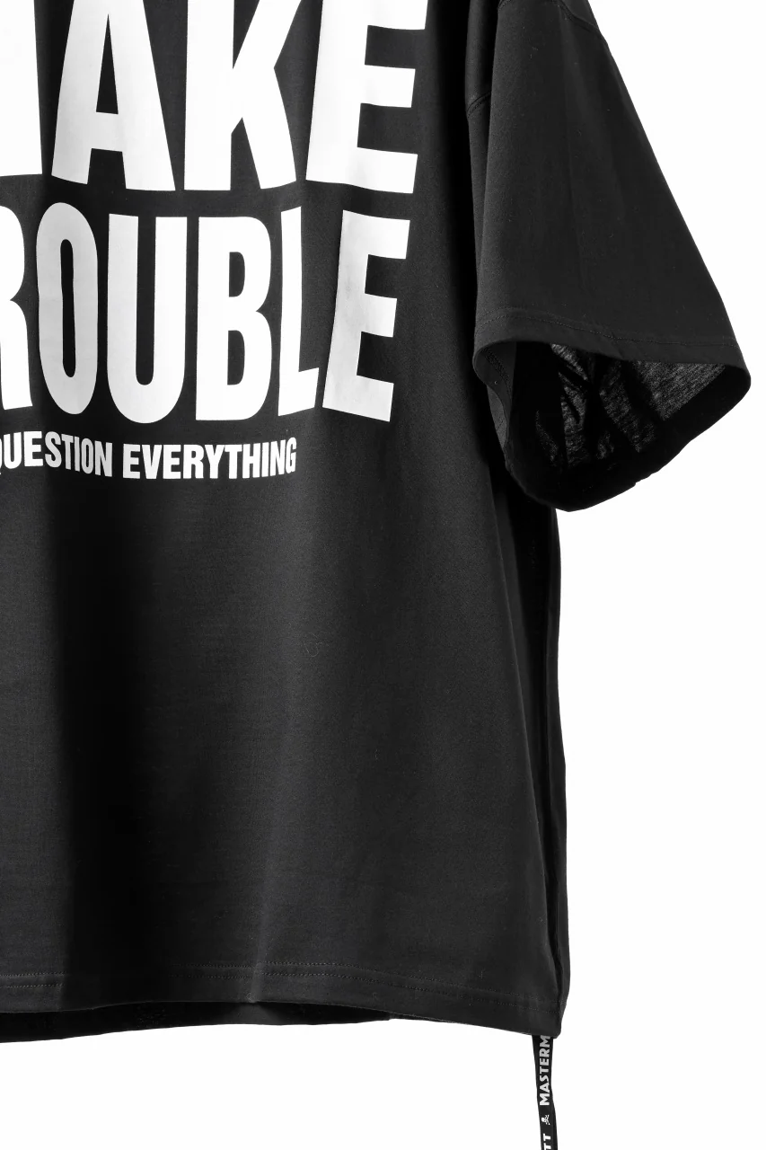 MASTERMIND WORLD x KATHARINE HAMNETT SLOGAN BIG TEE / MAKE TROUBLE (BLACK) - Image 20
