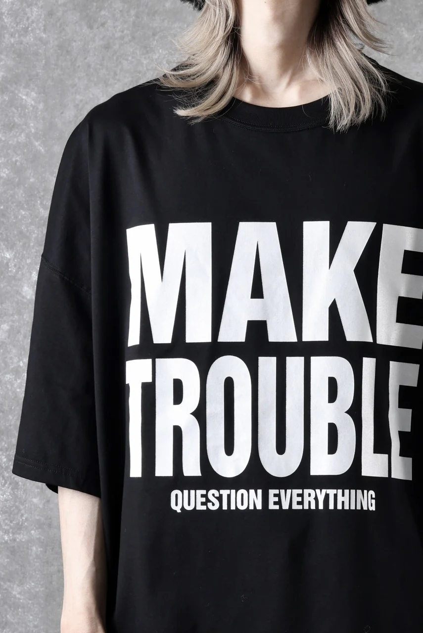 MASTERMIND WORLD x KATHARINE HAMNETT SLOGAN BIG TEE / MAKE TROUBLE (BLACK) - Image 24